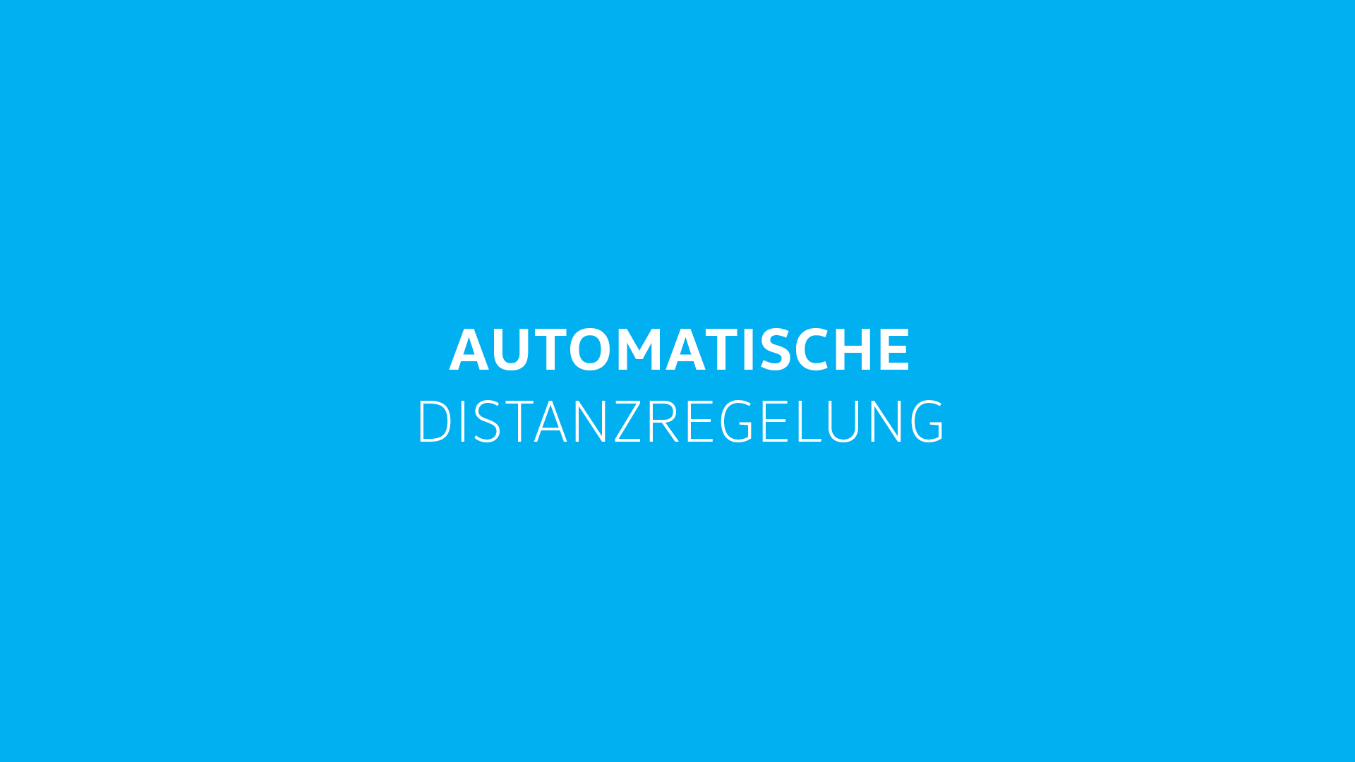 Vorschaubild Automatische Distanzregelung weiße Schrift mit blauem Hintergrund für Video